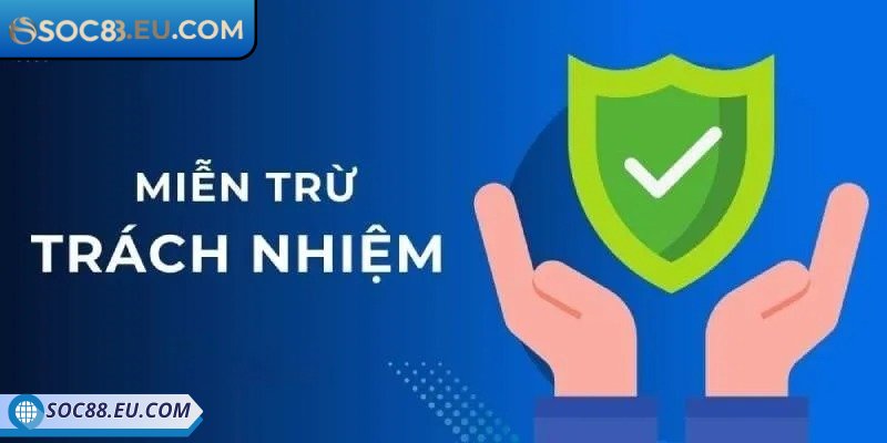 Miễn trừ trách nhiệm hội viên dưới 18 tuổi