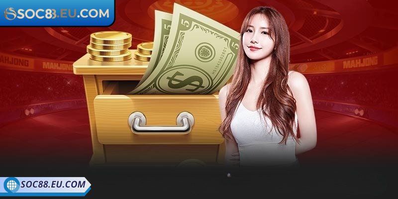 Đôi nét sơ lược về nạp rút tiền SOC88
